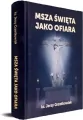 Msza święta jako Ofiara - tantis.pl