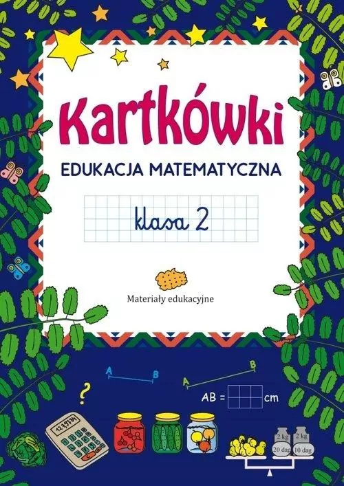 Kartkówki. Edukacja matematyczna. Klasa 2 - tantis.pl