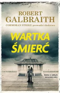 Wartka śmierć. Cormoran Strike. Tom 7 - tantis.pl