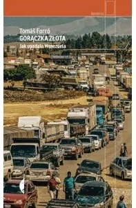 Gorączka złota. Jak upadła Wenezuela - tantis.pl