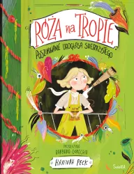 Róża na tropie. Poszukiwanie Lirogłosa. Tom 2