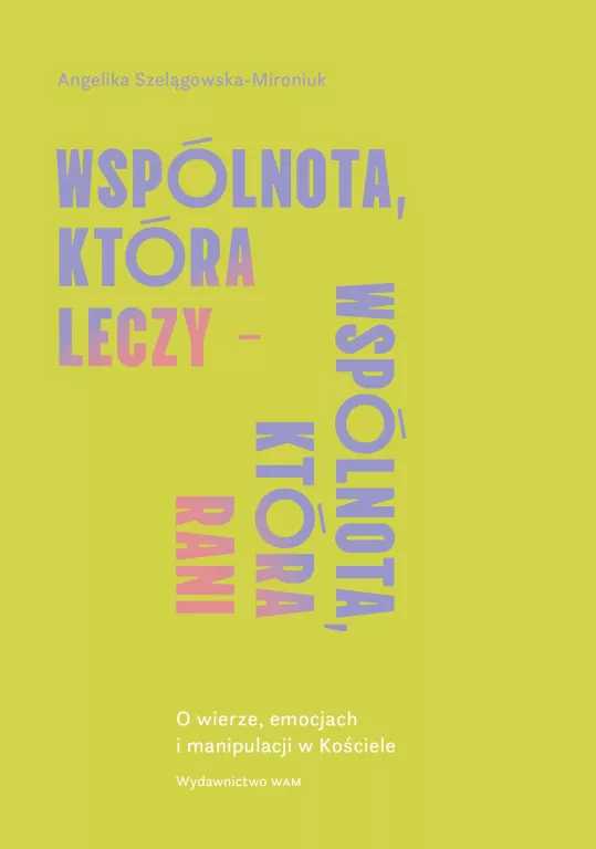 Wspólnota, która leczy - wspólnota, która rani - tantis.pl