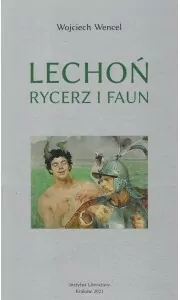 Lechoń. Rycerz i faun. Biografia poety - tantis.pl
