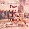 Tam, gdzie nie ma końca. Audiobook - tantis.pl