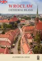 Wrocław, Cathedral Island. An everyday guide - tantis.pl