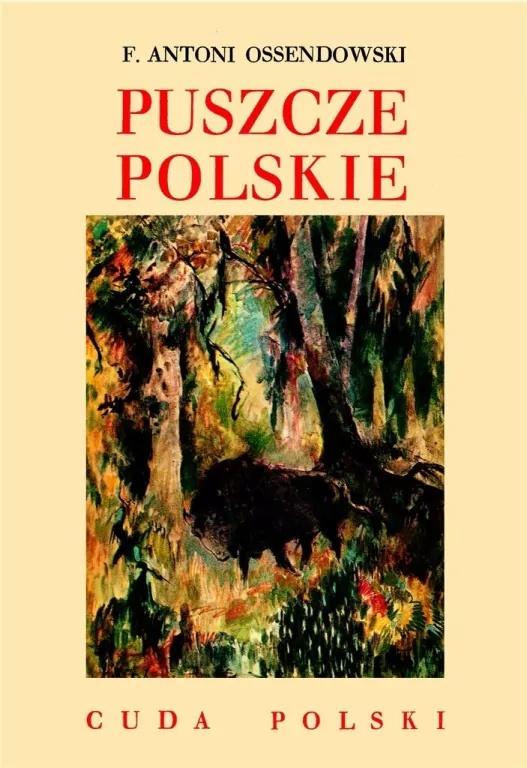 Cuda Polski. Puszcze polskie - tantis.pl
