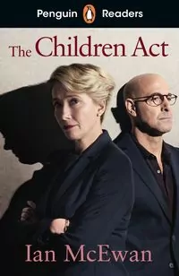 The Children Act. Penguin Readers Level 7 wer. angielska - tantis.pl