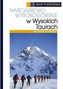 Narciarstwo wysokogórskie w wysokich Taurach - tantis.pl