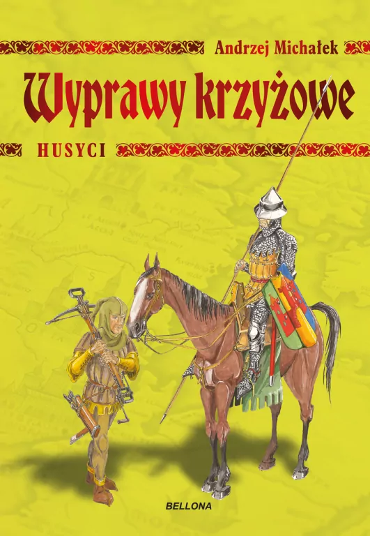 Wyprawy krzyżowe. Husyci - tantis.pl