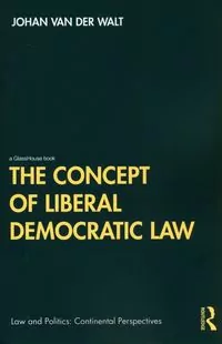 The Concept of Liberal Democratic Law - tantis.pl
