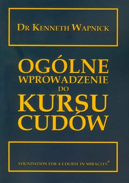 Ogólne wprowadzenie do kursu cudów - tantis.pl