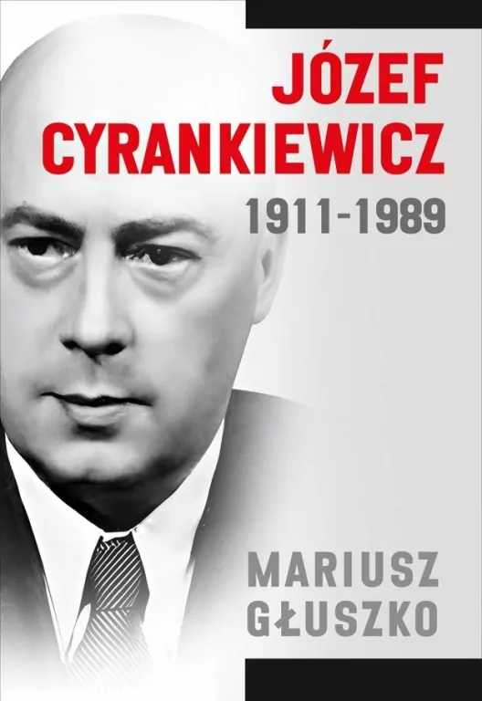 Józef Cyrankiewicz 1911-1989 - tantis.pl