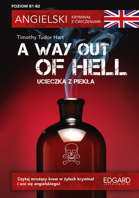 Angielski. Kryminał z ćwiczeniami A Way Out of Hel - tantis.pl