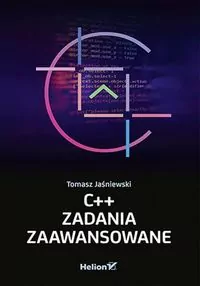 C++. Zadania zaawansowane - tantis.pl
