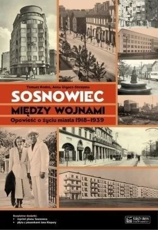 Sosnowiec między wojnami. Opowieść o życiu miasta - tantis.pl