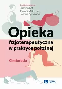 Opieka fizjoterapeutyczna w praktyce położnej - tantis.pl