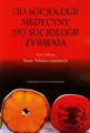 Od socjologii medycyny do socjologii żywienia - tantis.pl