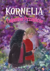 Kornelia. Tajemne Przejście T.2