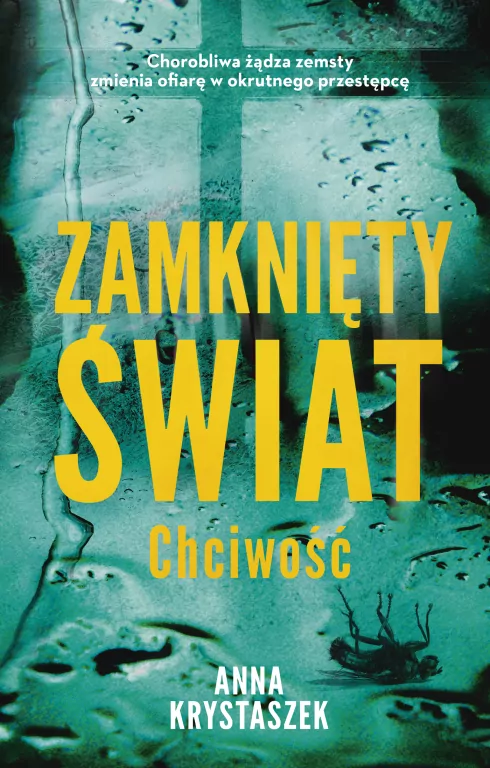 Zamknięty świat. Chciwość - tantis.pl