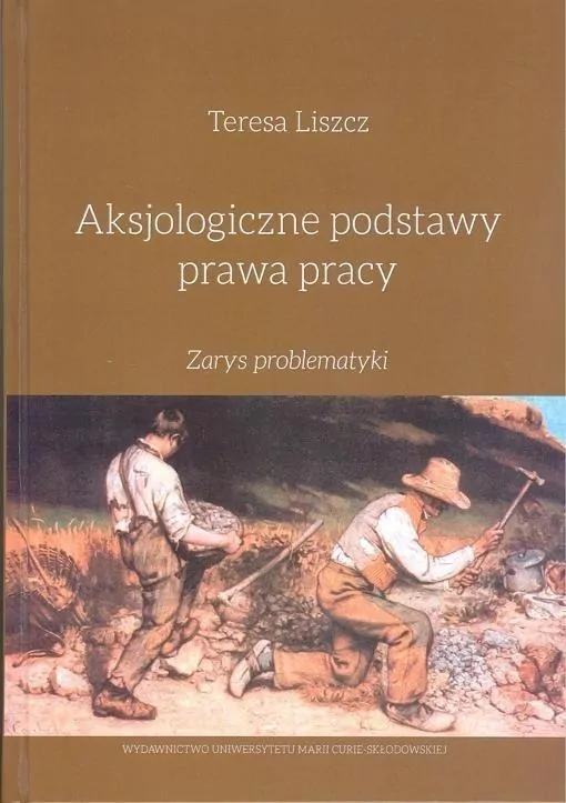 Aksjologiczne podstawy prawa pracy - tantis.pl
