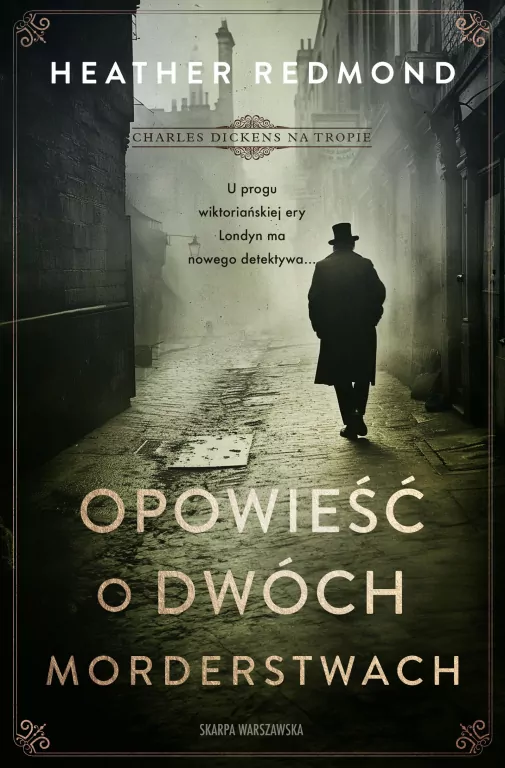 Charles Dickens na tropie. Opowieść o dwóch morderstwach - tantis.pl