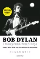 Bob Dylan i muzyczna rewolucja. Newport, Seeger, Dylan i noc, która podzieliła lata sześćdziesiąte - tantis.pl