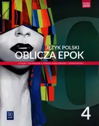 Oblicza epok 4. Podręcznik do języka polskiego. Liceum i technikum. Zakres podstawowy i rozszerzony - tantis.pl