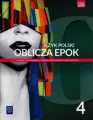 Oblicza epok 4. Podręcznik do języka polskiego. Liceum i technikum. Zakres podstawowy i rozszerzony - tantis.pl