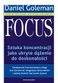 Focus. Sztuka koncentracji jako ukryte dążenie do doskonałości - tantis.pl