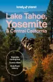Lake Tahoe, Yosemite and Central California. Lonely Planet - tantis.pl