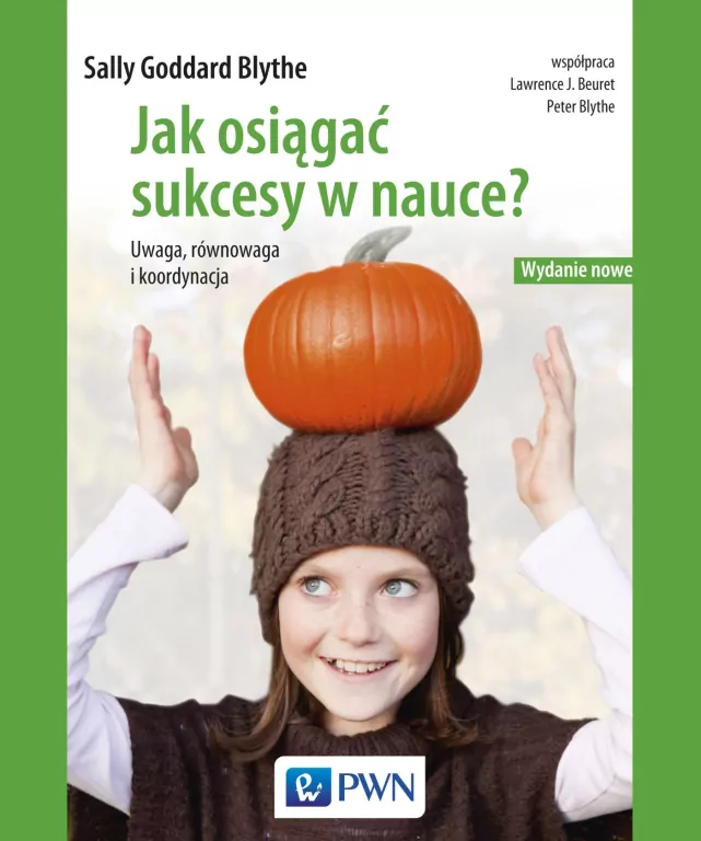 Jak osiągać sukcesy w nauce. Uwaga, równowaga, koordynacja - tantis.pl