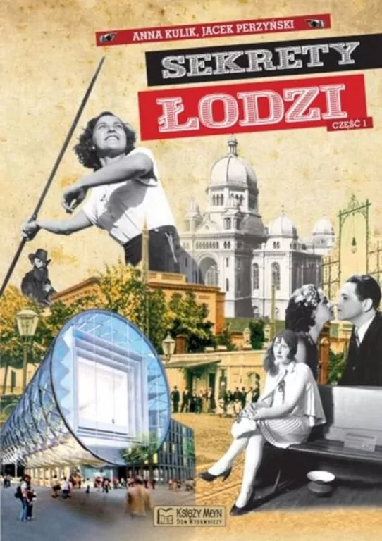 Sekrety Łodzi część 1 - tantis.pl