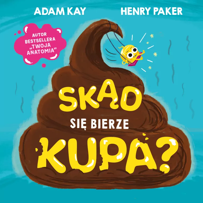 Skąd się bierze kupa? - tantis.pl