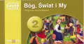 PUS Bóg, Świat i My 2 Religia dla pierwszoklasisty - tantis.pl