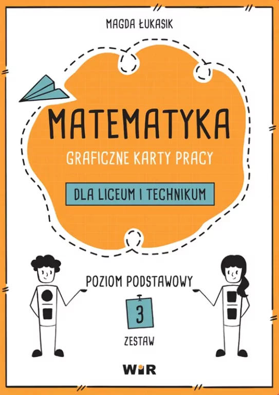 Matematyka. Graficzne KP dla LO i technikum. Zestaw 3. Poziom podstawowy - tantis.pl