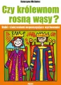 Czy królewnom rosną wąsy? Bajki z ćwiczeniami wspomagające wychowanie - tantis.pl