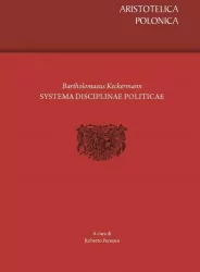 Bartholomaeus Keckermann. Systema Disciplinae Politycae