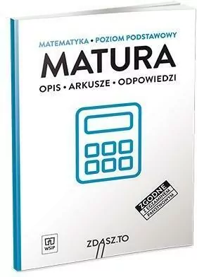 Matura. Matematyka. Poziom podstawowy. Opis, arkusze, odpowiedzi. - tantis.pl