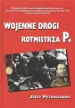 Wojenne drogi rotmistrza P. - tantis.pl