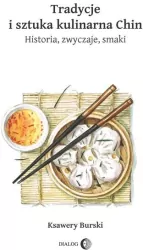 Tradycje i sztuka kulinarna Chin