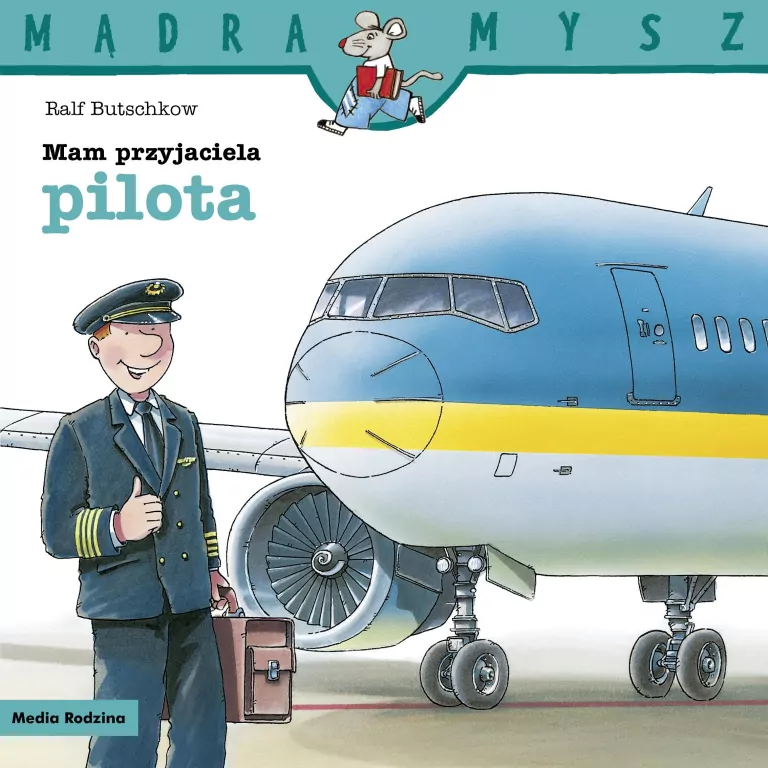 Mądra Mysz. Mam przyjaciela pilota - tantis.pl