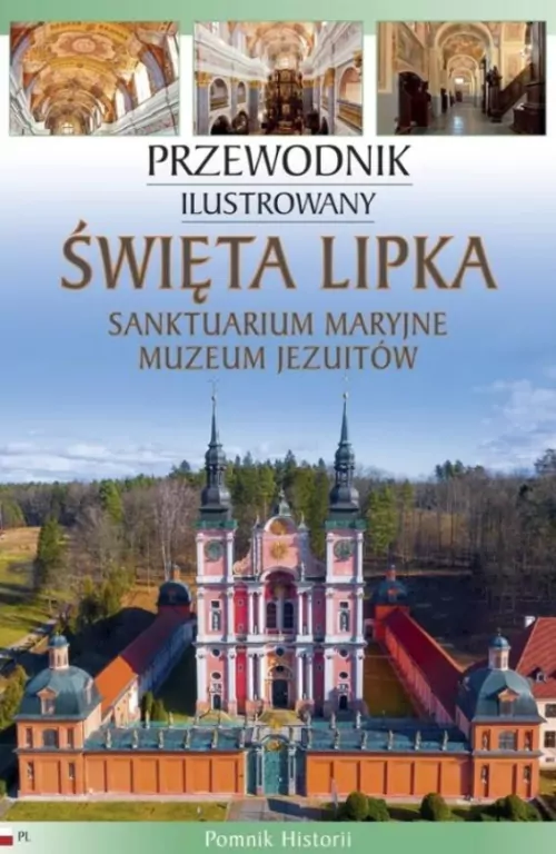 Święta Lipka. Sanktuarium Maryjne. Muzeum Jezuitów - tantis.pl