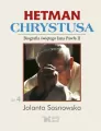 Biografia św. Jana Pawła II. Hetman Chrystusa. Tom 4 - tantis.pl