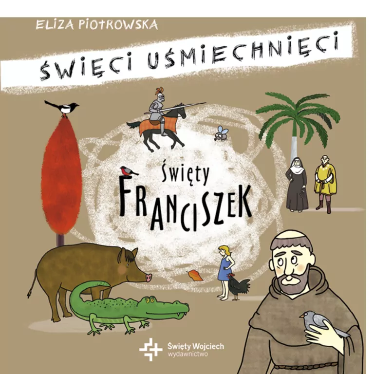 Święci uśmiechnięci. Święty Franciszek z Asyżu - tantis.pl