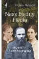 Nasz biedny Fiedia. Kobiety i Dostojewski - tantis.pl