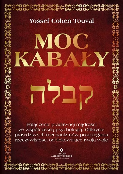 Moc kabały. Połączenie pradawnej mądrości ze współczesną psychologią. - tantis.pl