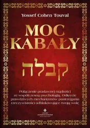 Moc kabały. Połączenie pradawnej mądrości ze współczesną psychologią.