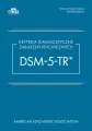 Kryteria diagnostyczne zaburzeń psychicznych DSM-5-TR - tantis.pl