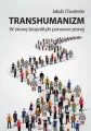 Transhumanizm. W stronę biopolityki ponowoczesnej - tantis.pl