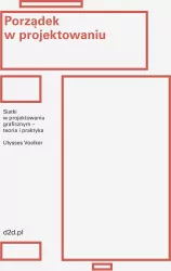 Porządek w projektowaniu. Siatki w projektowaniu graficznym – teoria i praktyka
